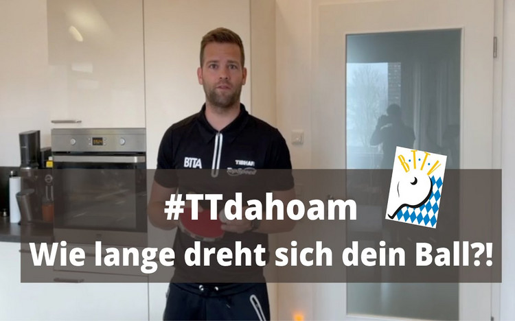 #TTdahoam: Wie lange dreht sich euer Ball?!