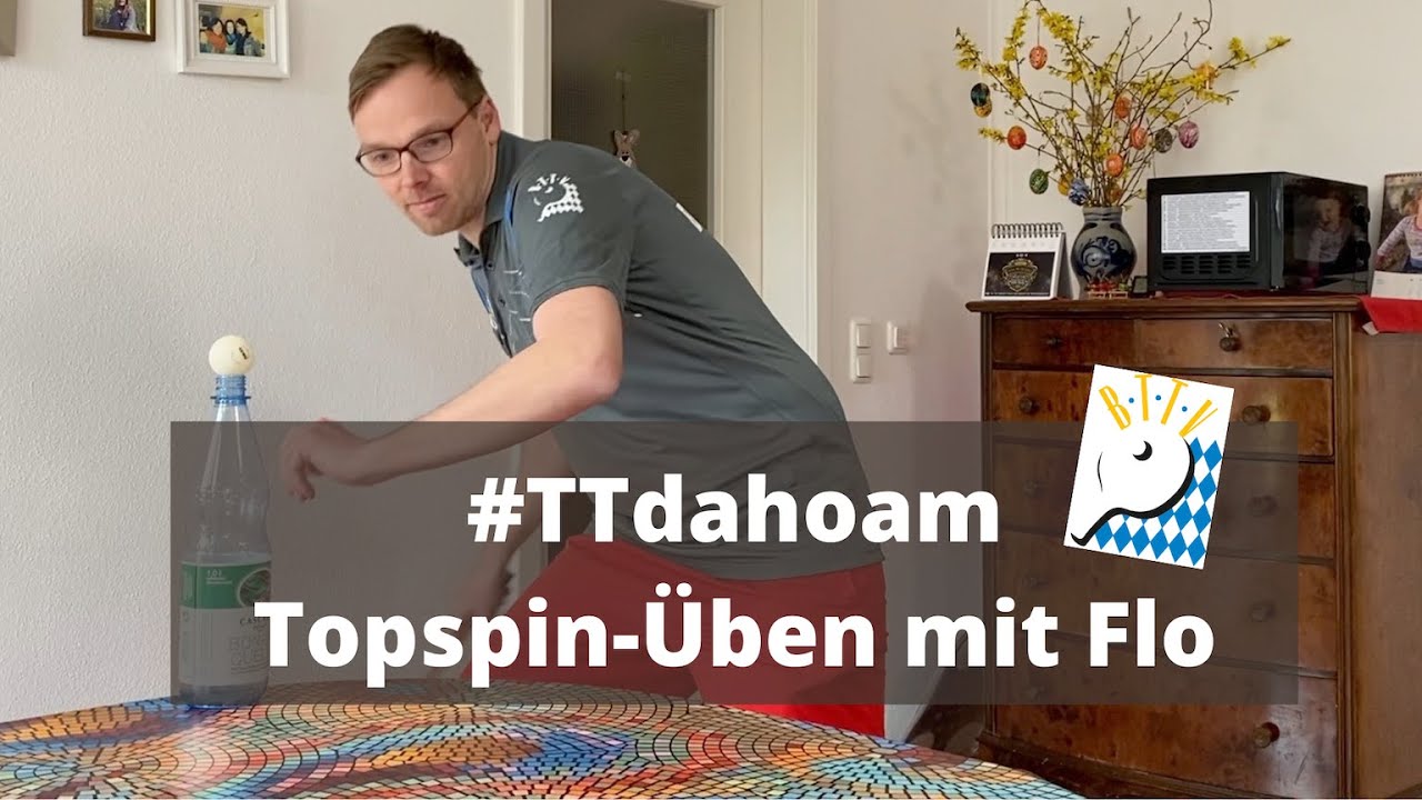 #TTdahoam: Topspin mit der Wasserflasche